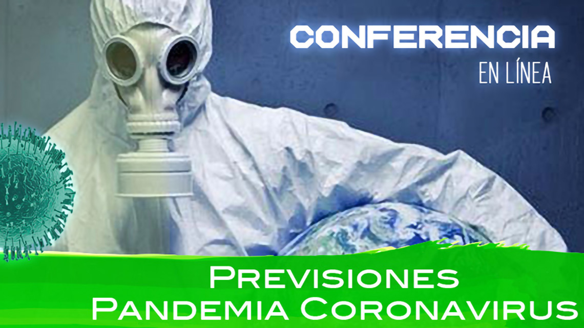Conferencia “Previsiones Pandemia Coronavirus” (04/04/2020)